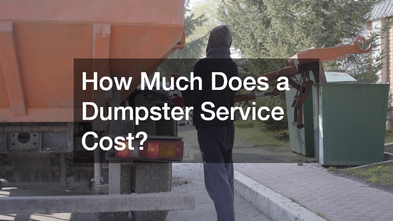 How Much Does a Dumpster Service Cost?