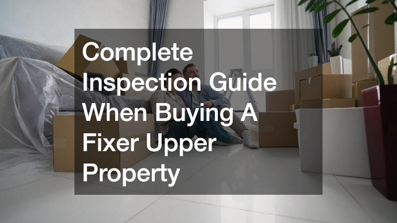 Complete Inspection Guide When Buying A Fixer Upper Property